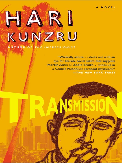 Title details for Transmission by Hari Kunzru - Wait list